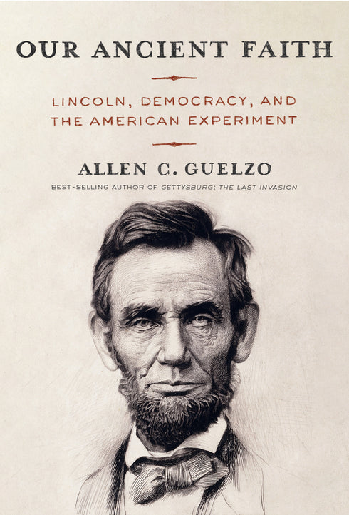 Our Ancient Faith, Allen Guelzo